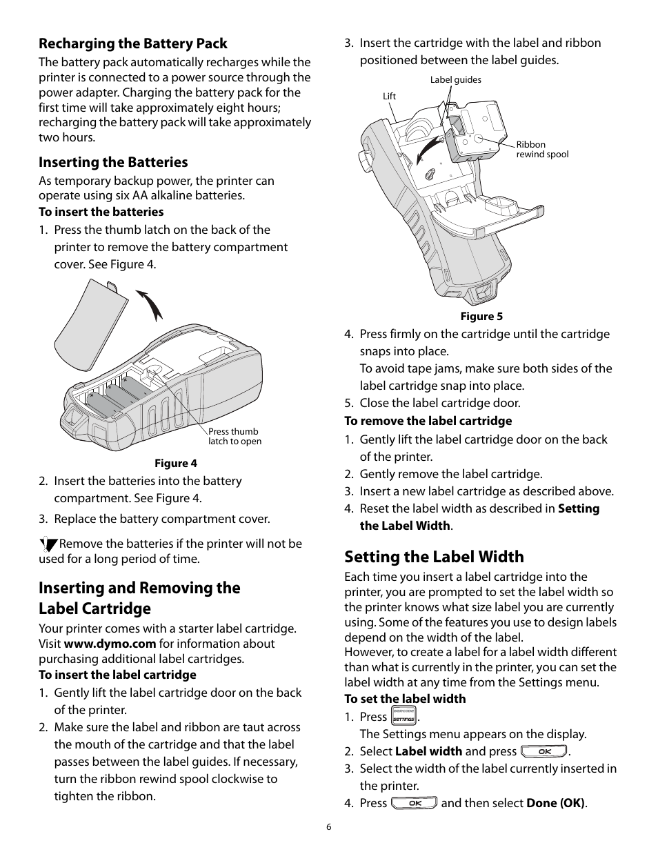 Recharging the battery pack, Inserting the batteries, Inserting and removing the label cartridge | Setting the label width | Dymo Rhino 5200 User Manual | Page 6 / 24