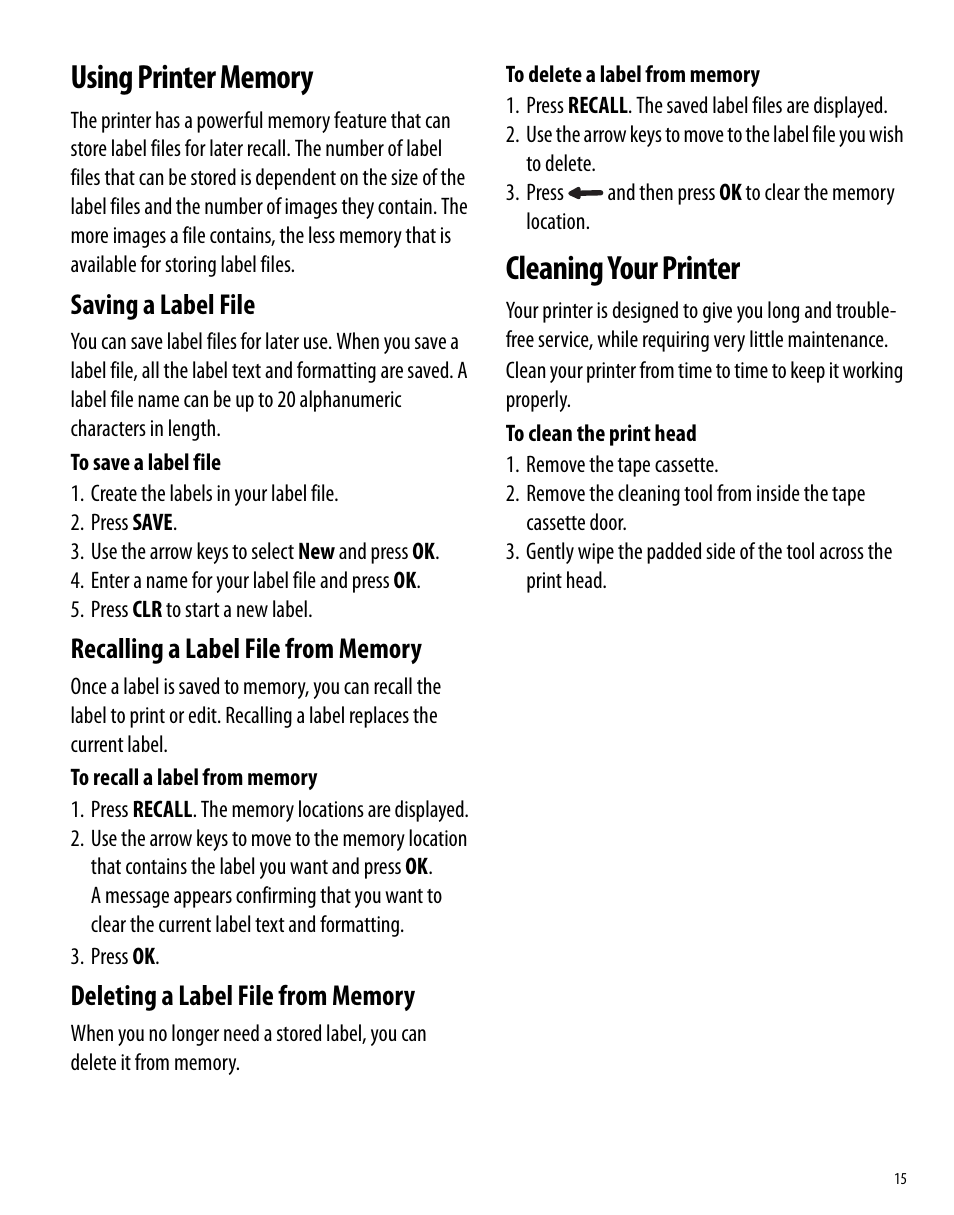 Using printer memory, Saving a label file, Recalling a label file from memory | Deleting a label file from memory, Cleaning your printer | Dymo Rhino 6000 User Manual | Page 21 / 32