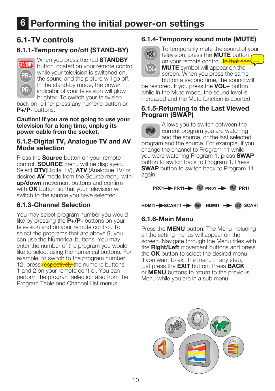 6performing the initial power-on settings, Tv controls | Beko INTEGRATED DIGITAL HD READY COLOUR TELEVISIONS 32WLU530HID User Manual | Page 12 / 37