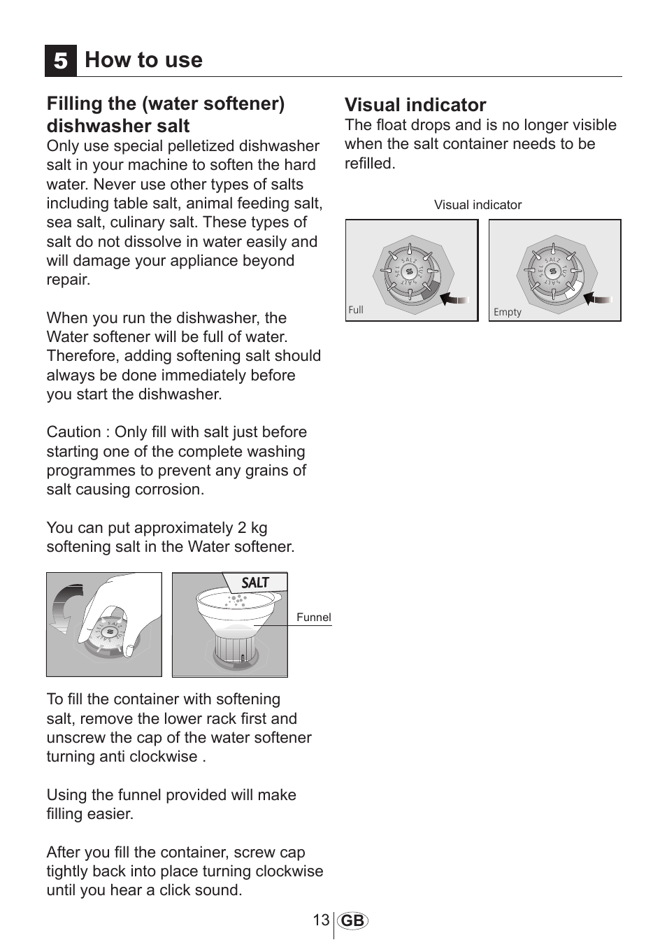 5how to use, Filling the (water softener) dishwasher salt, Visual indicator | 13 gb | Beko DFN 1000 X User Manual | Page 14 / 36