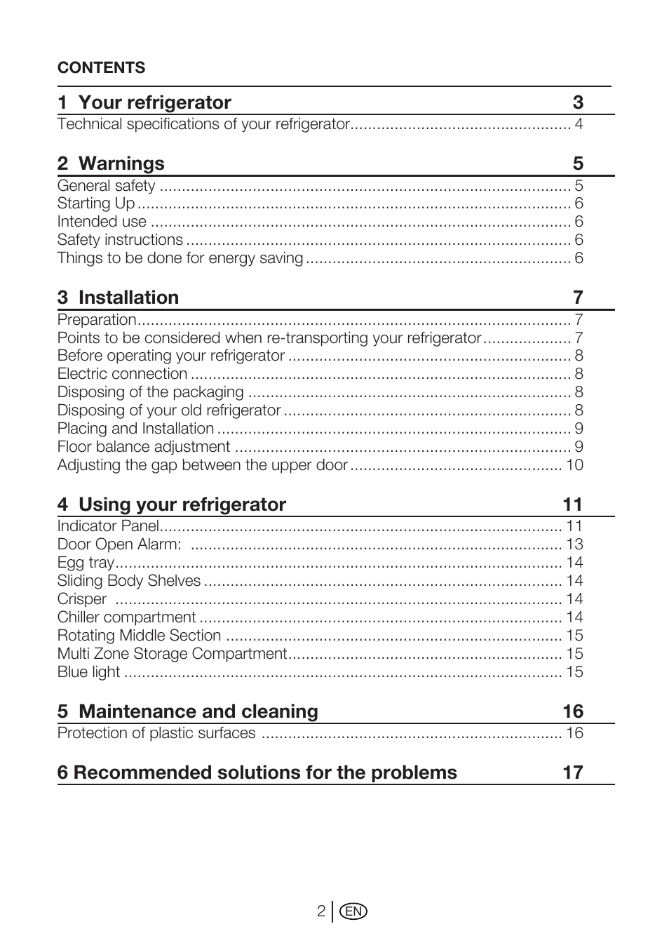 1 your refrigerator 3, 2 warnings 5, 3 installation 7 | 4 using your refrigerator 11, 5 maintenance and cleaning 16, 6 recommended solutions for the problems 17 | Beko GNE 114610 X User Manual | Page 3 / 42