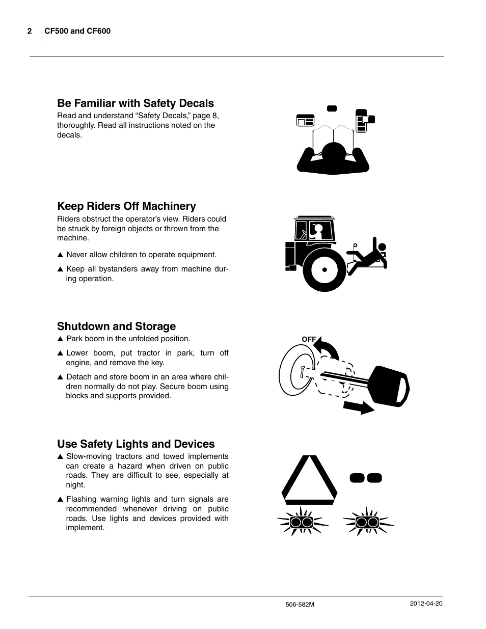 Be familiar with safety decals, Keep riders off machinery, Shutdown and storage | Use safety lights and devices | Great Plains CF600 Operator Manual User Manual | Page 4 / 38