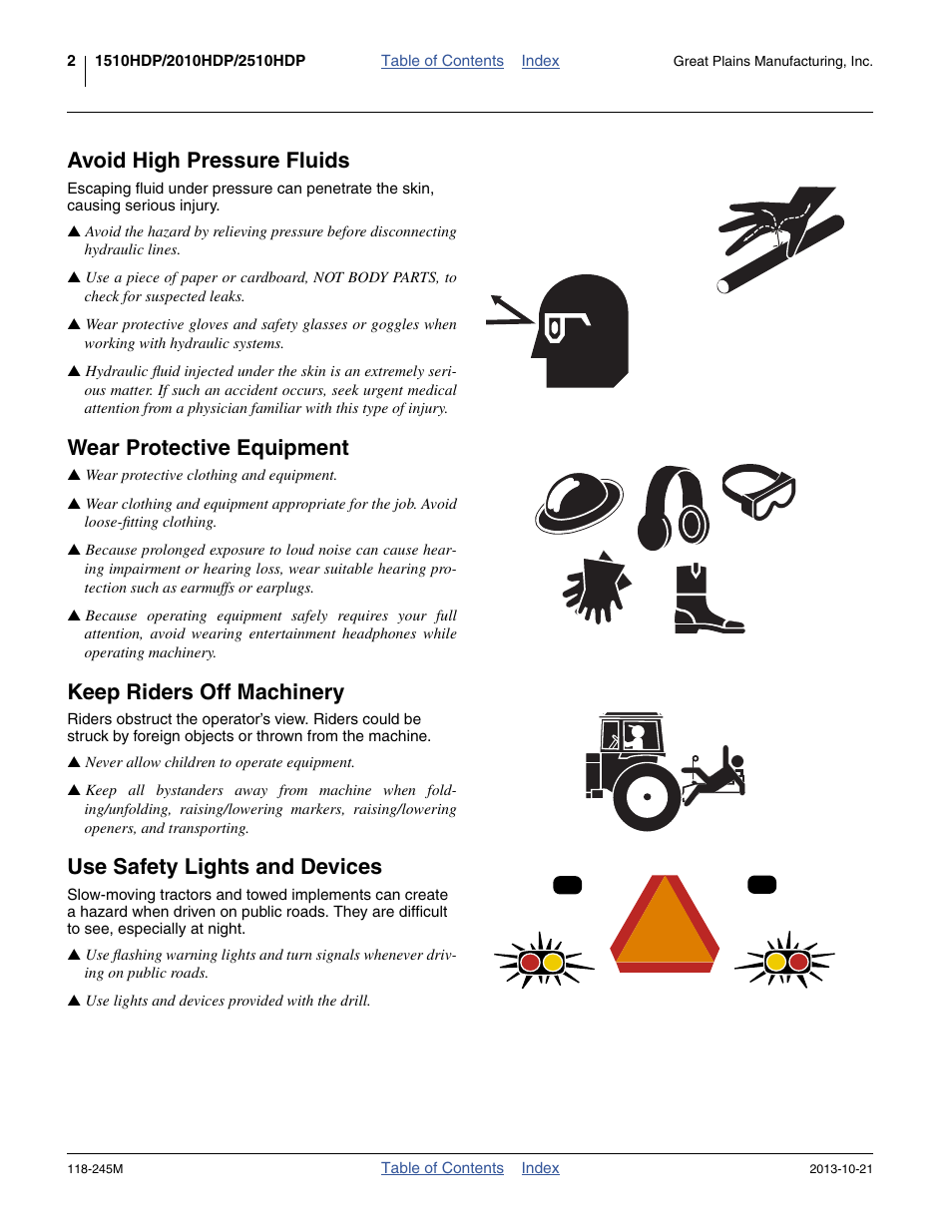 Avoid high pressure fluids, Wear protective equipment, Keep riders off machinery | Use safety lights and devices | Great Plains 2510HDP Operator Manual User Manual | Page 6 / 180