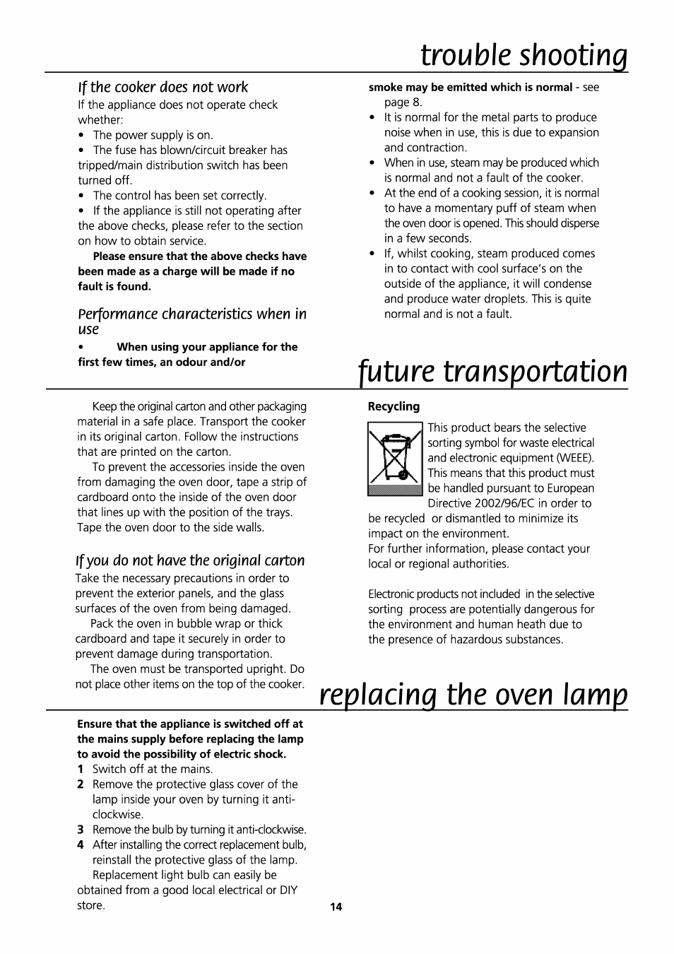 If the cooker does not work, Performance characteristics when in use, If you do not have the original carton | Future transportation, Replacing the oven lamp, Trouble shootincj | Beko D531 User Manual | Page 14 / 16