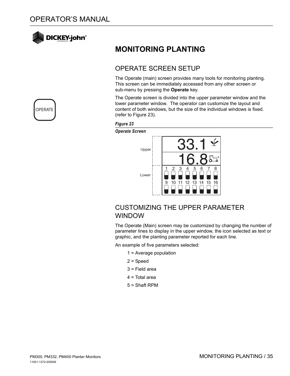 Monitoring planting, Operate screen setup, Customizing the upper parameter window | Operator’s manual | Great Plains PM400 Monitor Operator User Manual | Page 41 / 60