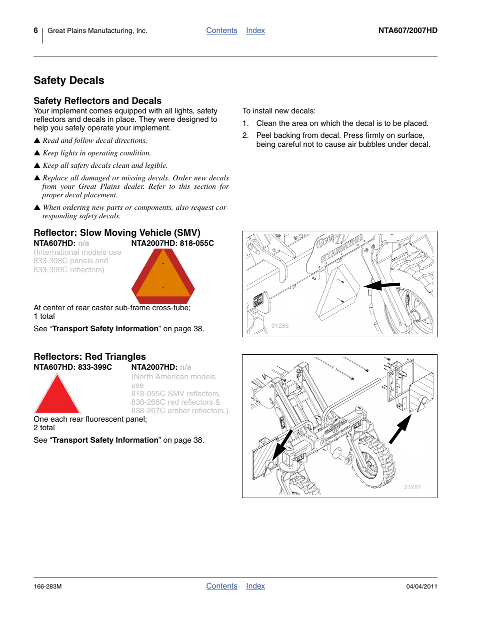 Safety decals, Safety reflectors and decals, Reflector: slow moving vehicle (smv) | Nta607hd: n/a, Nta2007hd: 818-055c, Reflectors: red triangles, Nta607hd: 833-399c, Nta2007hd: n/a | Great Plains NTA2007HD Operator Manual User Manual | Page 10 / 178