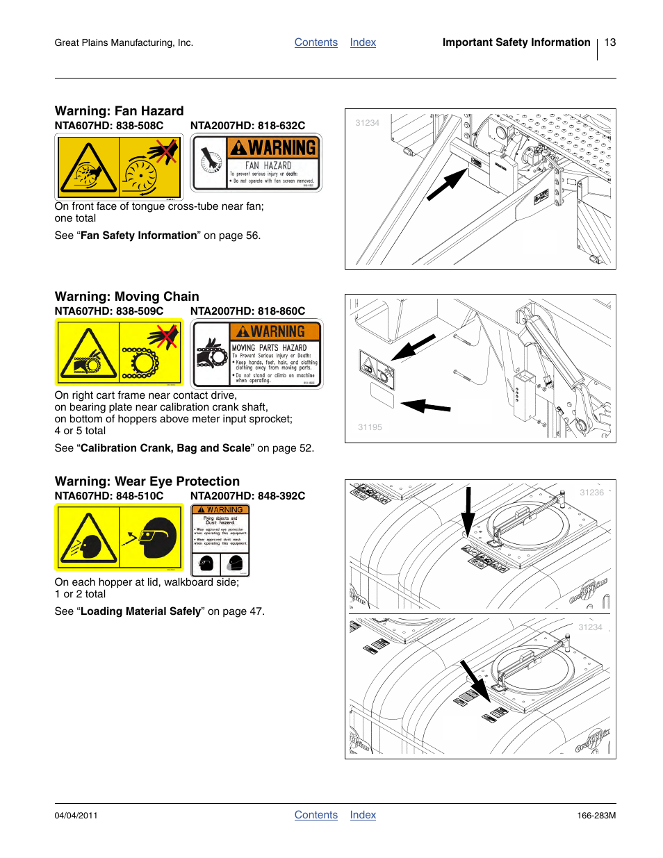 Warning: fan hazard, Nta607hd: 838-508c, Nta2007hd: 818-632c | Warning: moving chain, Nta607hd: 838-509c, Nta2007hd: 818-860c, Warning: wear eye protection, Nta607hd: 848-510c, Nta2007hd: 848-392c | Great Plains NTA2007HD Operator Manual User Manual | Page 17 / 178