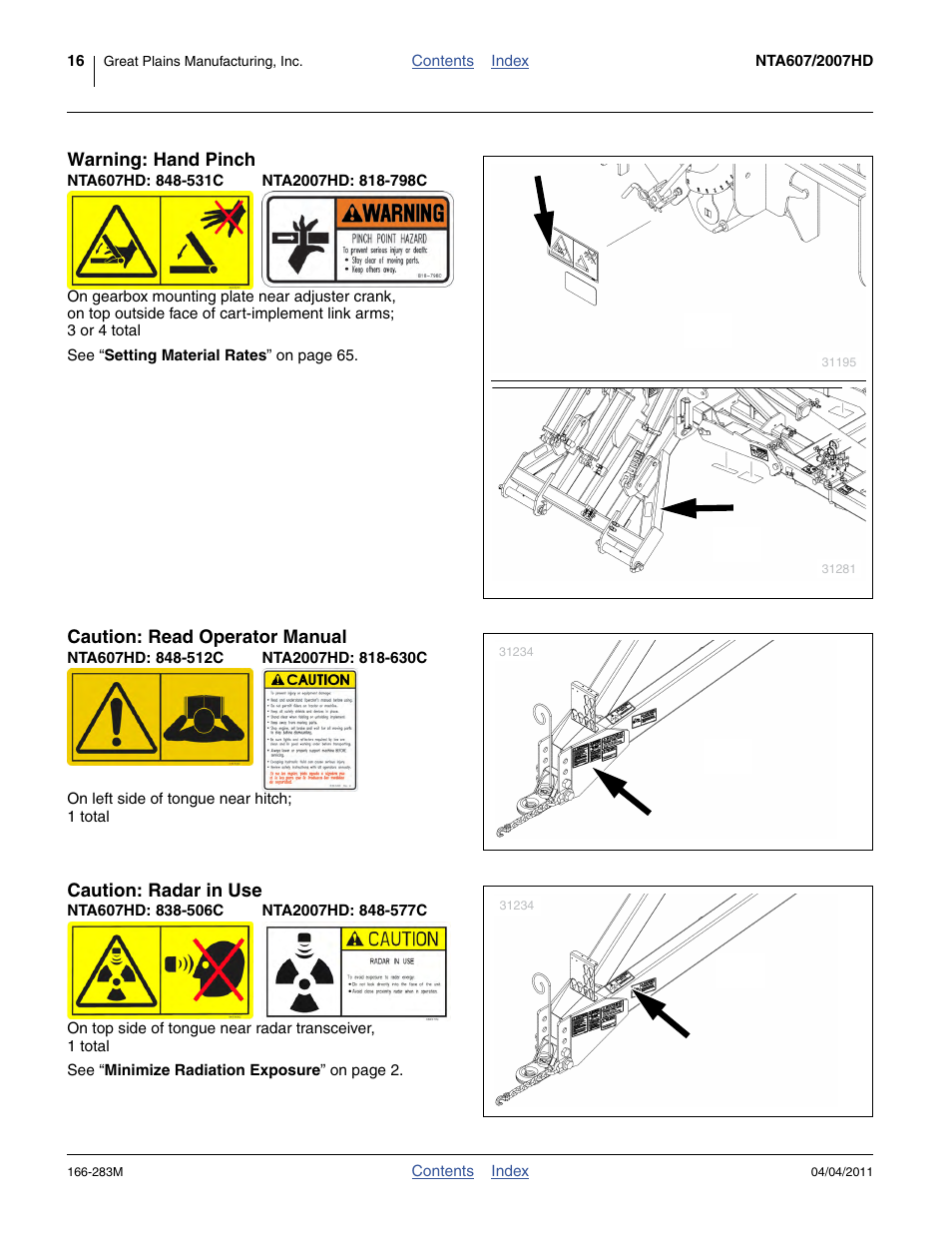 Warning: hand pinch, Nta607hd: 848-531c, Nta2007hd: 818-798c | Caution: read operator manual, Nta607hd: 848-512c, Nta2007hd: 818-630c, Caution: radar in use, Nta607hd: 838-506c, Nta2007hd: 848-577c | Great Plains NTA2007HD Operator Manual User Manual | Page 20 / 178