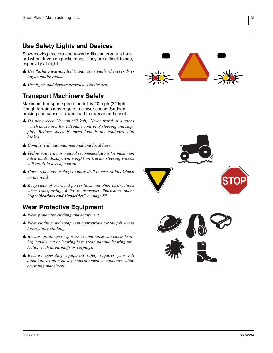 Use safety lights and devices, Transport machinery safely, Wear protective equipment | Great Plains 3S-4010HDF Operator Manual User Manual | Page 7 / 122