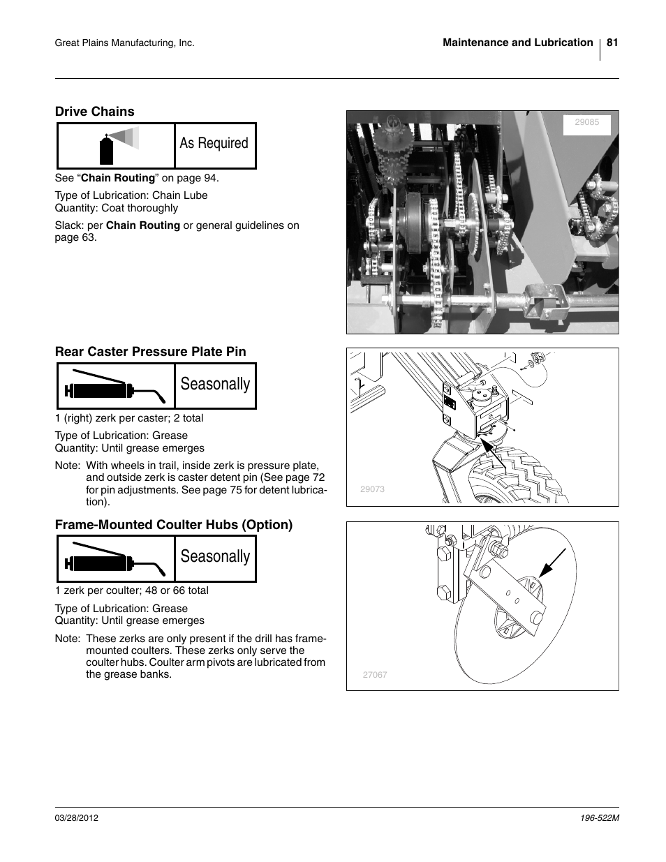 Drive chains, Rear caster pressure plate pin, Frame-mounted coulter hubs (option) | Seasonally, As required | Great Plains 3S-4010HDF Operator Manual User Manual | Page 85 / 122