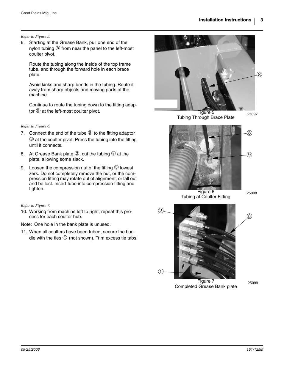 Figure 5 tubing through brace plate, Figure 6 tubing at coulter fitting, Figure 7 completed grease bank plate | Great Plains 3P605NT Assembly Instructions User Manual | Page 3 / 4