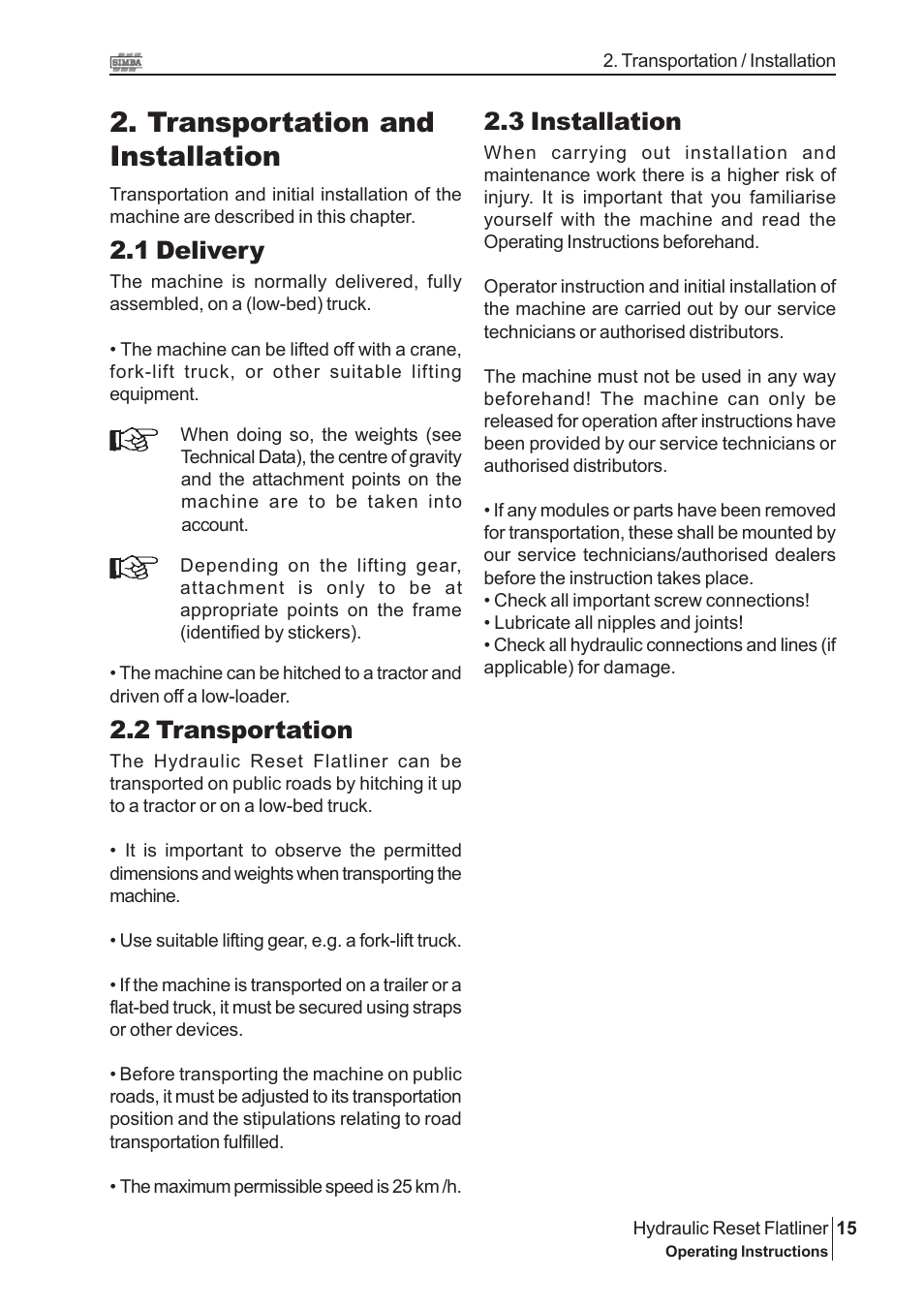 Transportation and installation, 3 installation, 1 delivery | 2 transportation | Great Plains P16229 Serial No 18007975 2009 User Manual | Page 15 / 30