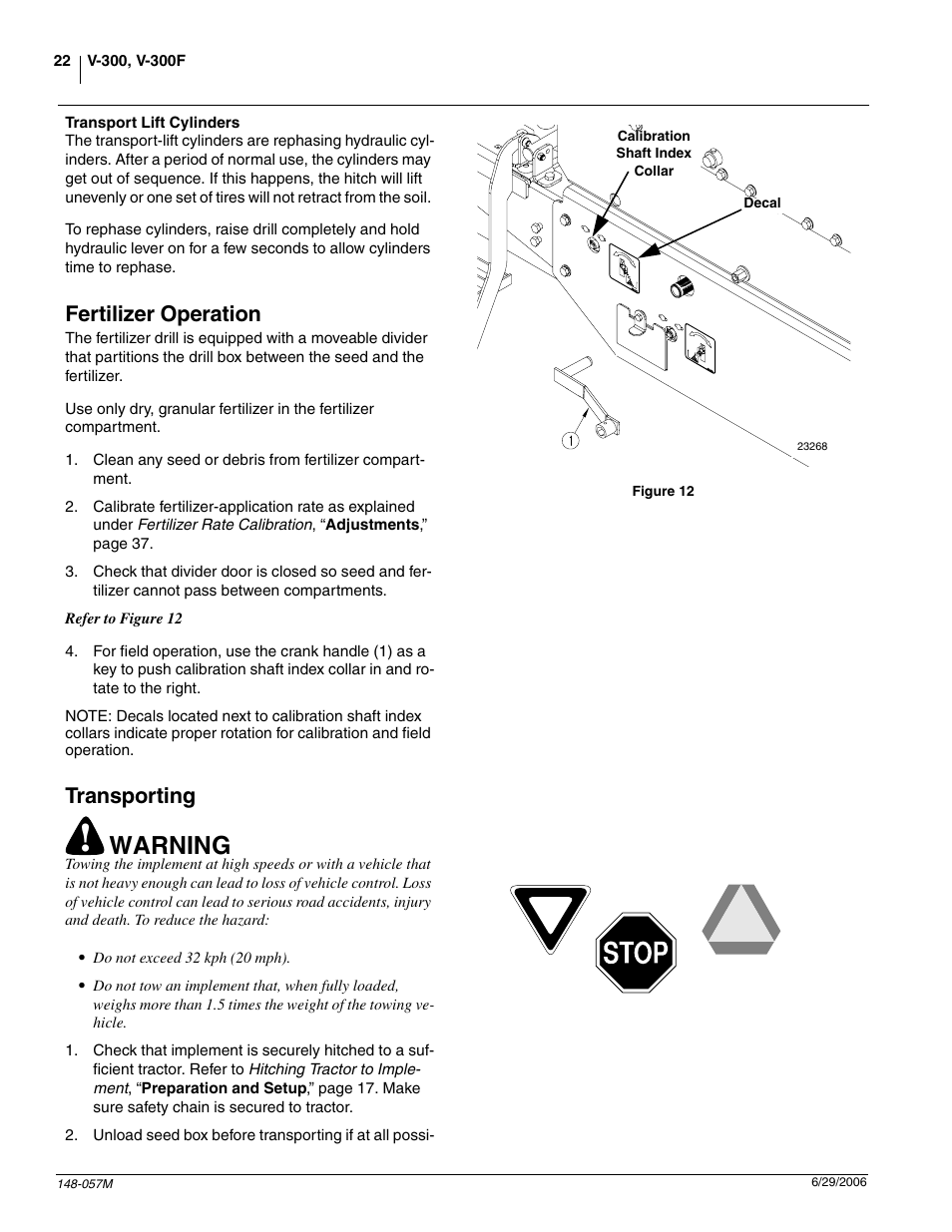 Transport lift cylinders, Fertilizer operation, Transporting | Warning | Great Plains V-300F Operator Manual User Manual | Page 24 / 84