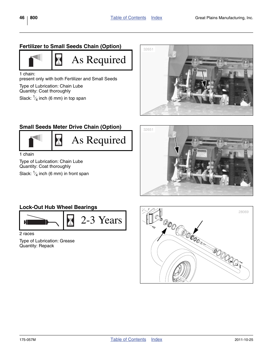 Fertilizer to small seeds chain (option), Small seeds meter drive chain (option), Lock-out hub wheel bearings | As required, 3 years | Great Plains 800 Operator Manual User Manual | Page 50 / 70