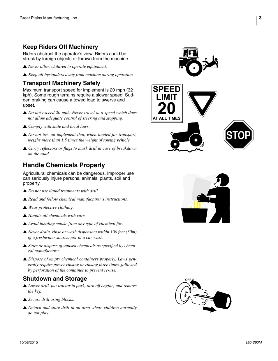 Keep riders off machinery, Transport machinery safely, Handle chemicals properly | Shutdown and storage | Great Plains 1007NT Operator Manual User Manual | Page 7 / 88