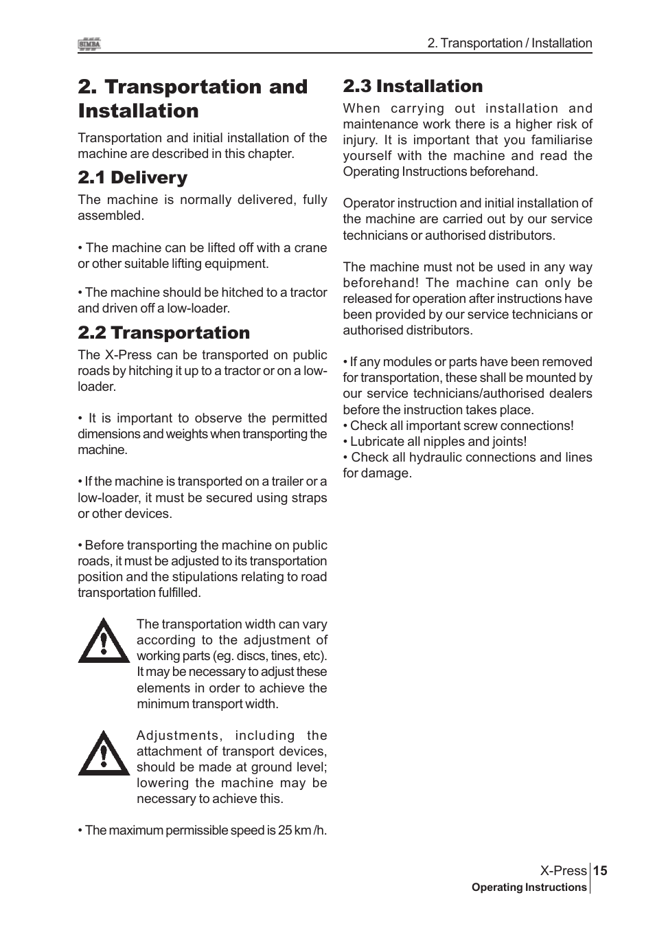 Transportation and installation, 3 installation, 1 delivery | 2 transportation | Great Plains P15845 Serial No 18007975 User Manual | Page 15 / 38