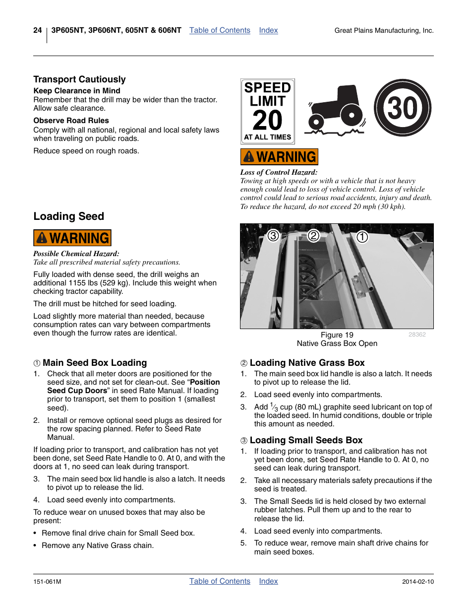 Transport cautiously, Keep clearance in mind, Observe road rules | Loading seed, Main seed box loading, Loading native grass box, Loading small seeds box | Great Plains 606NT Operator Manual User Manual | Page 28 / 80