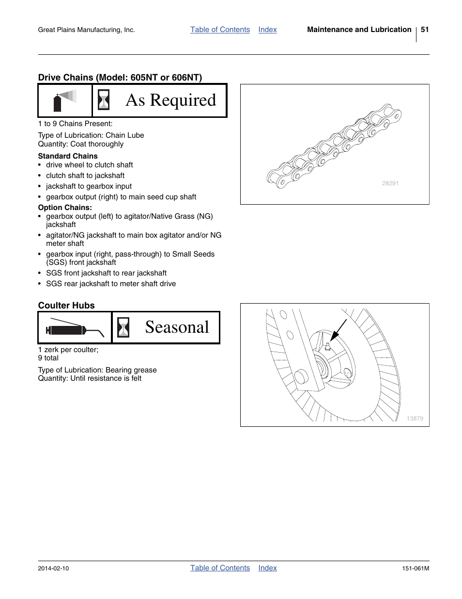 Drive chains (model: 605nt or 606nt), Standard chains, Option chains | Coulter hubs, As required, Seasonal | Great Plains 606NT Operator Manual User Manual | Page 55 / 80