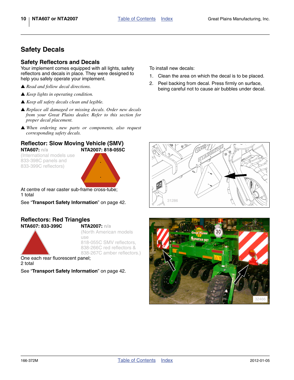 Safety decals, Safety reflectors and decals, Reflector: slow moving vehicle (smv) | Nta607: n/a, Nta2007: 818-055c, Reflectors: red triangles, Nta607: 833-399c, Nta2007: n/a | Great Plains NTA2007 Operator Manual User Manual | Page 14 / 180