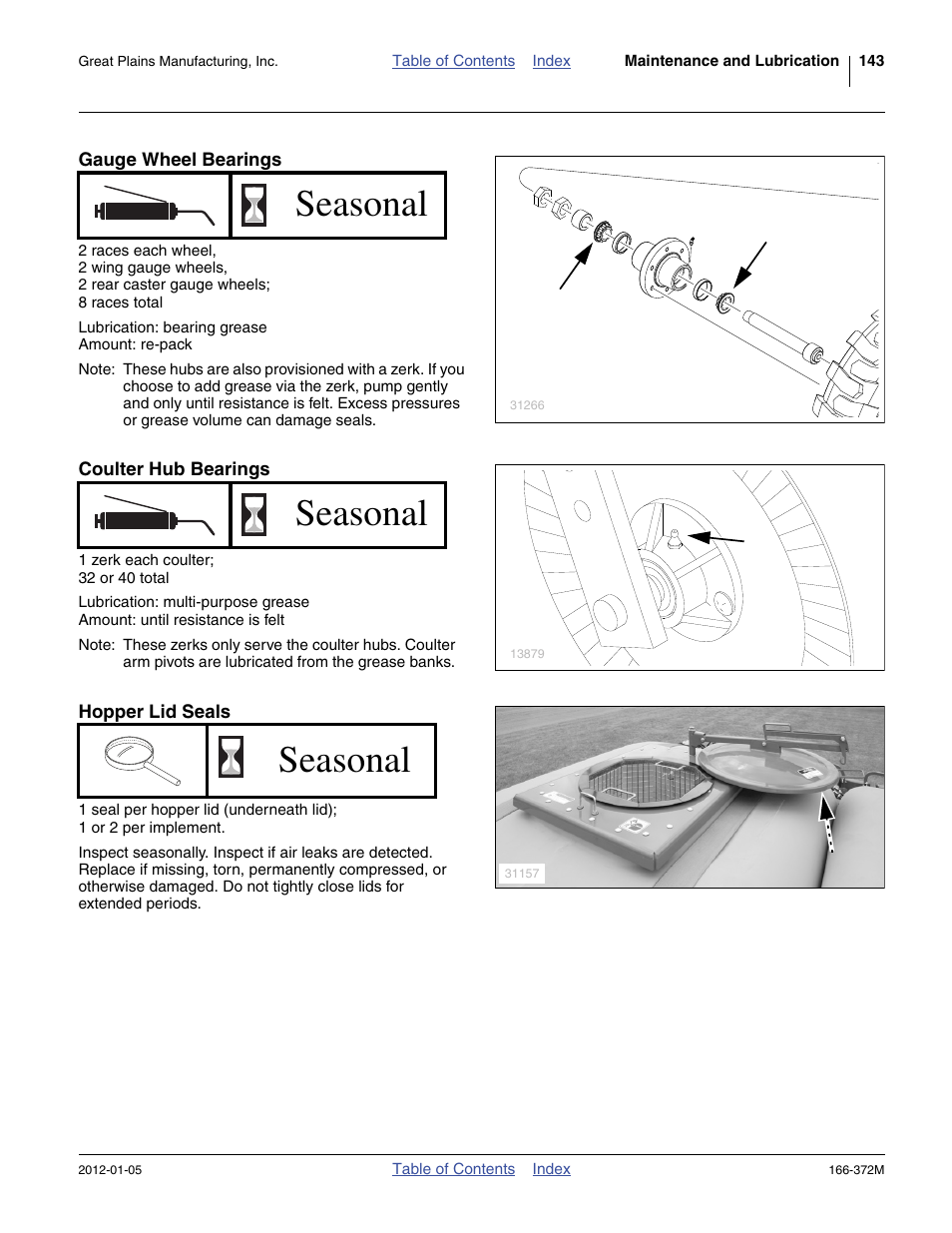 Gauge wheel bearings, Coulter hub bearings, Hopper lid seals | Seasonal | Great Plains NTA2007 Operator Manual User Manual | Page 147 / 180