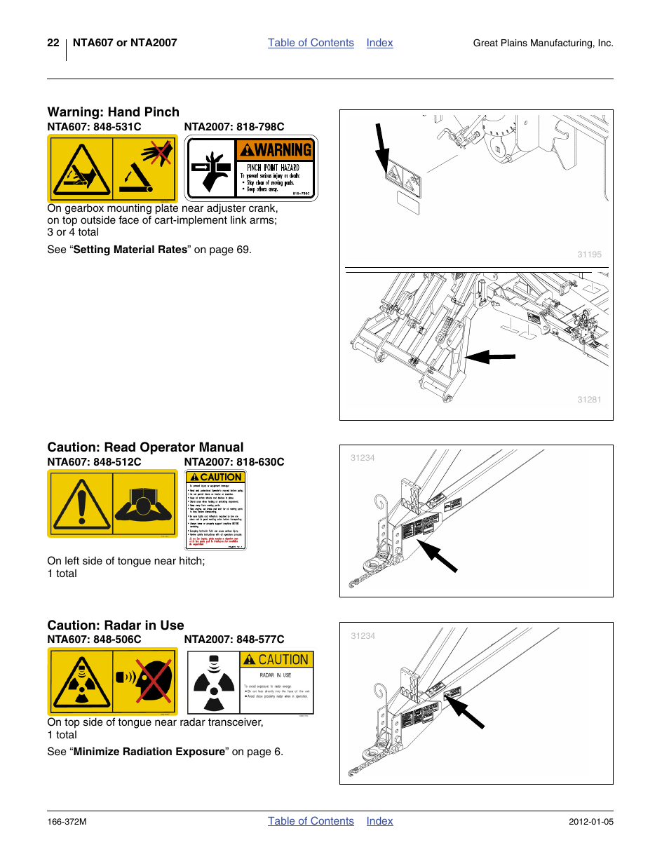 Warning: hand pinch, Nta607: 848-531c, Nta2007: 818-798c | Caution: read operator manual, Nta607: 848-512c, Nta2007: 818-630c, Caution: radar in use, Nta607: 848-506c, Nta2007: 848-577c | Great Plains NTA2007 Operator Manual User Manual | Page 26 / 180