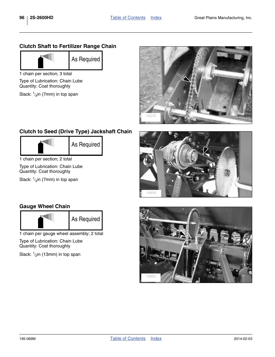 Clutch shaft to fertilizer range chain, Clutch to seed (drive type) jackshaft chain, Gauge wheel chain | As required | Great Plains 2S-2600HDF Operator Manual v2 User Manual | Page 100 / 126
