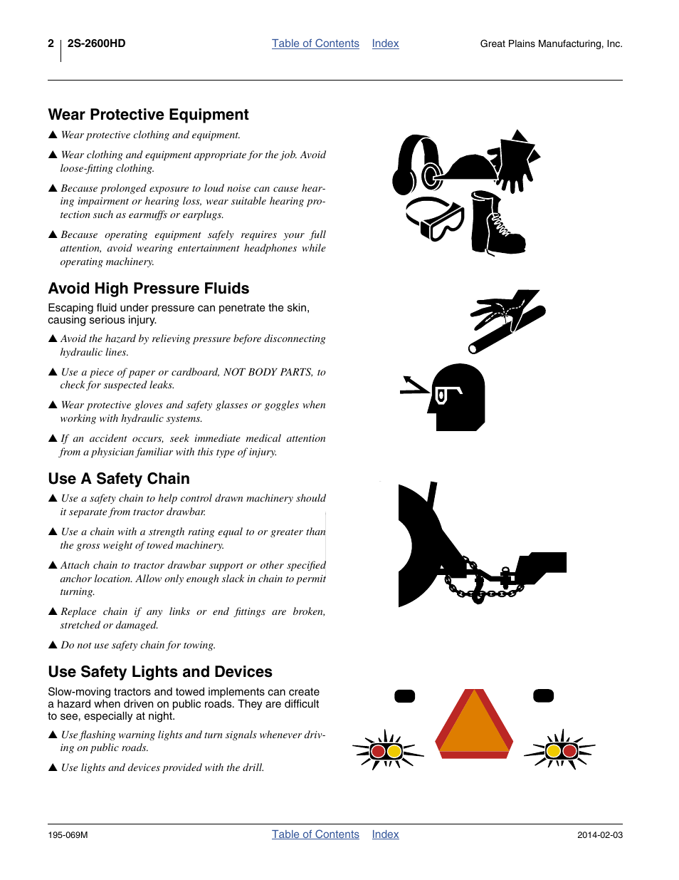 Wear protective equipment, Avoid high pressure fluids, Use a safety chain | Use safety lights and devices | Great Plains 2S-2600HDF Operator Manual v2 User Manual | Page 6 / 126