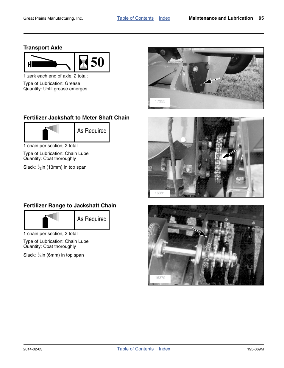 Transport axle, Fertilizer jackshaft to meter shaft chain, Fertilizer range to jackshaft chain | As required | Great Plains 2S-2600HDF Operator Manual v2 User Manual | Page 99 / 126