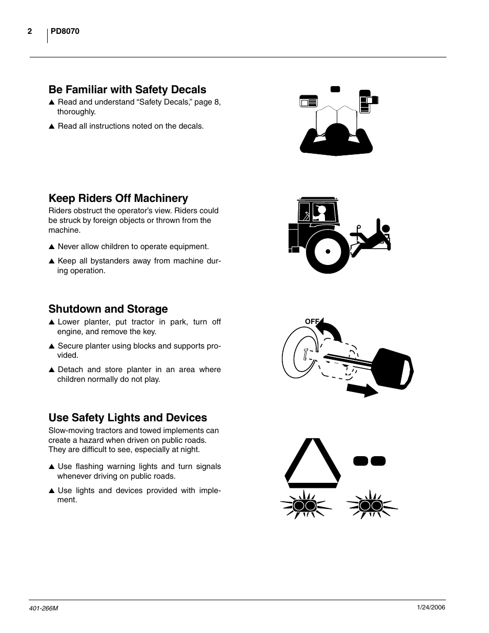 Be familiar with safety decals, Keep riders off machinery, Shutdown and storage | Use safety lights and devices | Great Plains PD8070 Operator Manual User Manual | Page 4 / 57