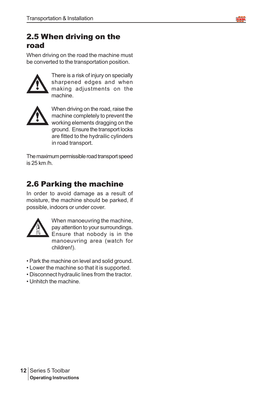 5 when driving on the road, 6 parking the machine | Great Plains P14222 User Manual | Page 12 / 34