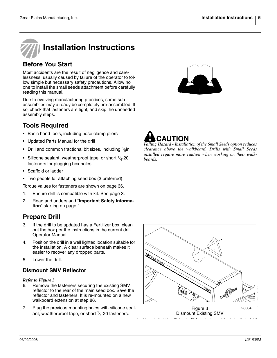 Installation instructions, Before you start, Tools required | Prepare drill, Dismount smv reflector, Caution | Great Plains 1005NT Assembly Instructions User Manual | Page 7 / 44