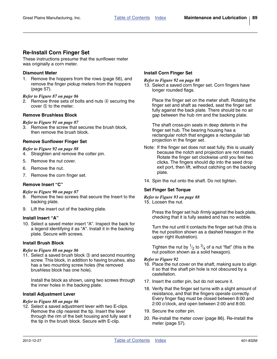 Re-install corn finger set, Dismount meter, Remove brushless block | Remove sunflower finger set, Remove insert “c, Install insert “a, Install brush block, Install adjustment lever, Install corn finger set, Set finger set torque | Great Plains YP1630F-1670 Operator Manual User Manual | Page 93 / 138