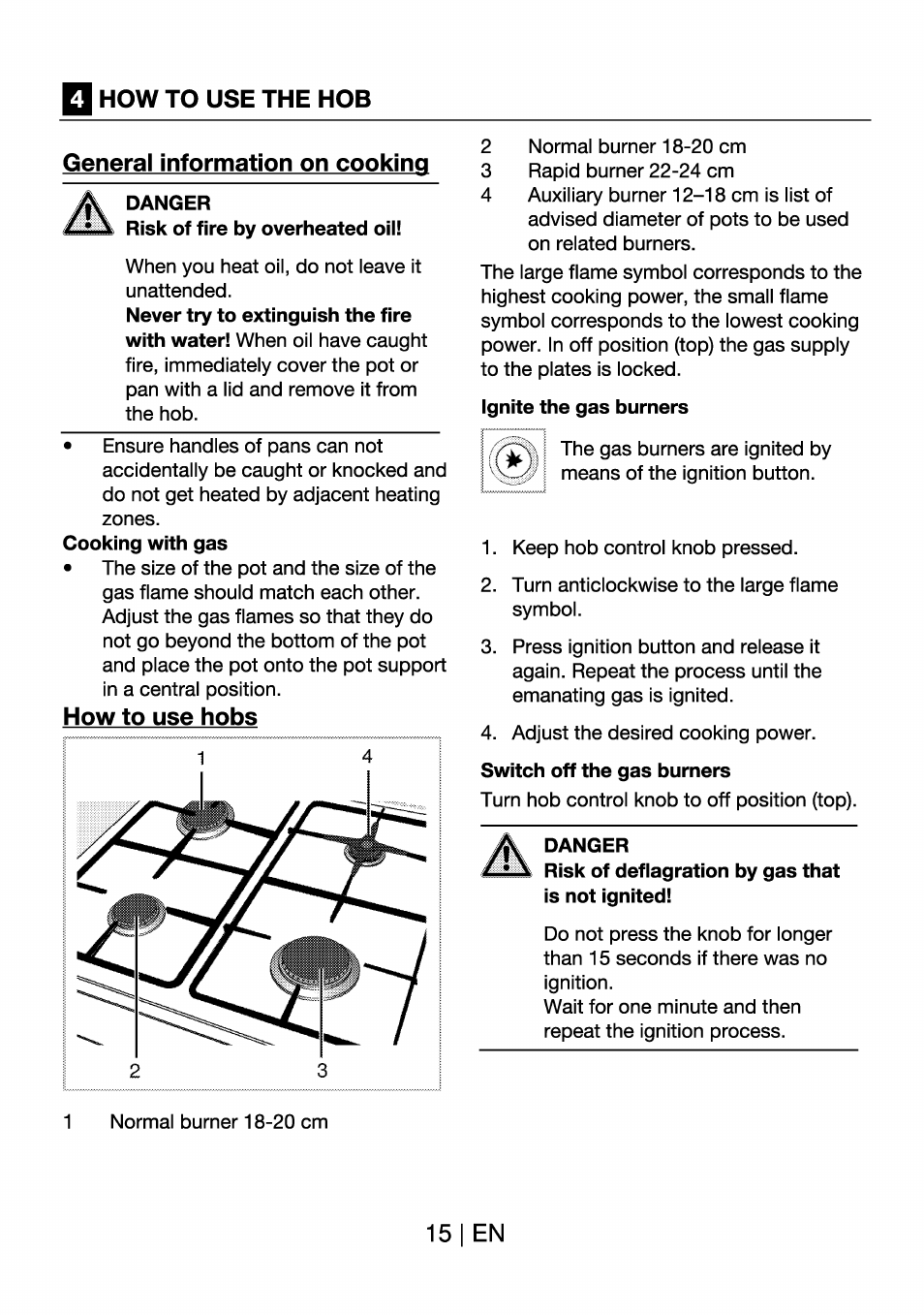 General information on cooking, Danger, How to use hobs | Ignite the gas burners, Switch off the gas burners, Q how to use the hob, 15 i en | Beko BK 6340 Y User Manual | Page 15 / 20