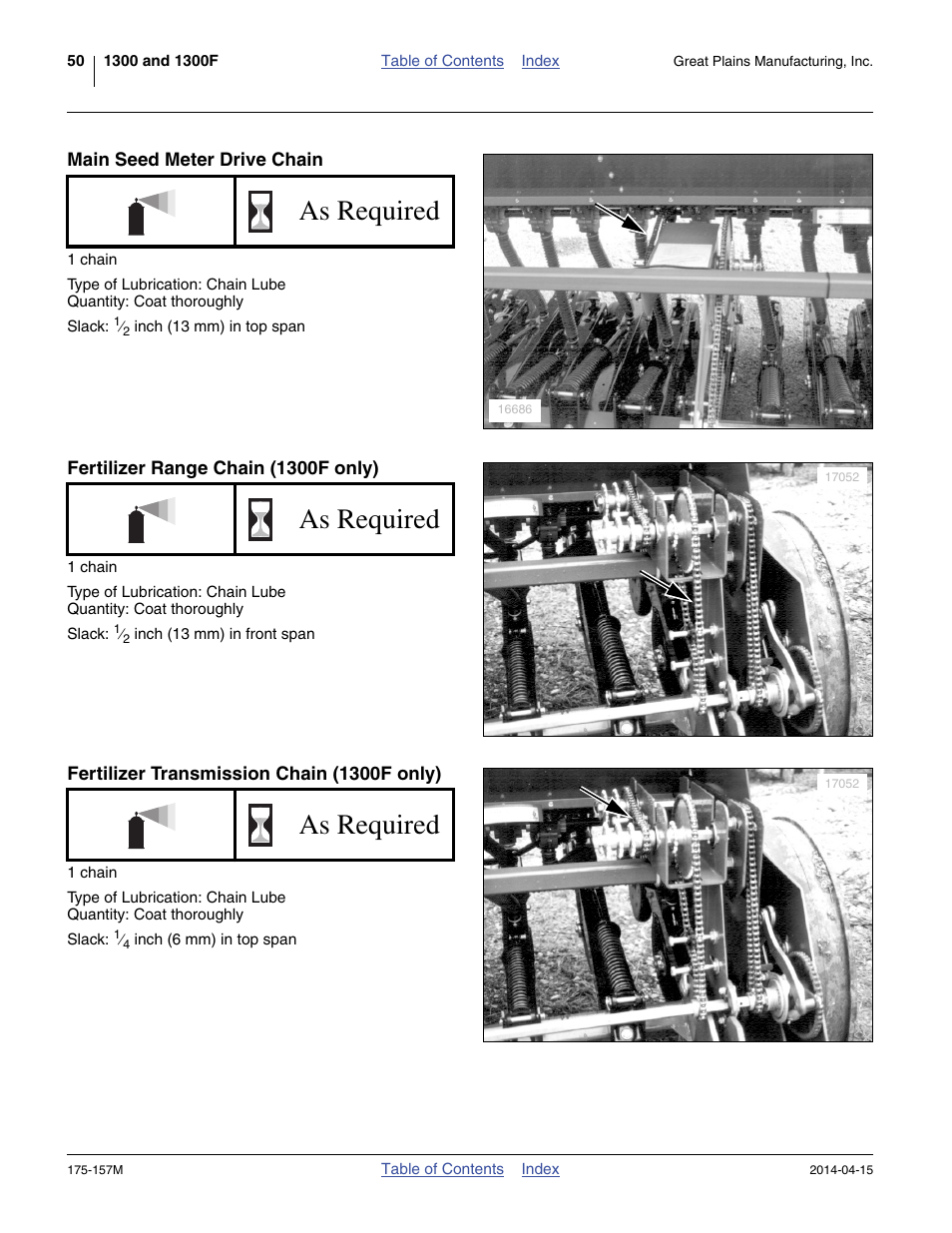 Main seed meter drive chain, Fertilizer range chain (1300f only), Fertilizer transmission chain (1300f only) | As required | Great Plains 1300 13-Foot Operator Manual User Manual | Page 54 / 78