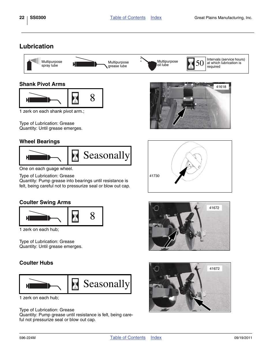 Lubrication, Shank pivot arms, Wheel bearings | Coulter swing arms, Coulter hubs, Icate sub-soiler as indicated under “ lubrica, Seasonally 8 seasonally | Great Plains SS0300 Operator Manual User Manual | Page 26 / 46