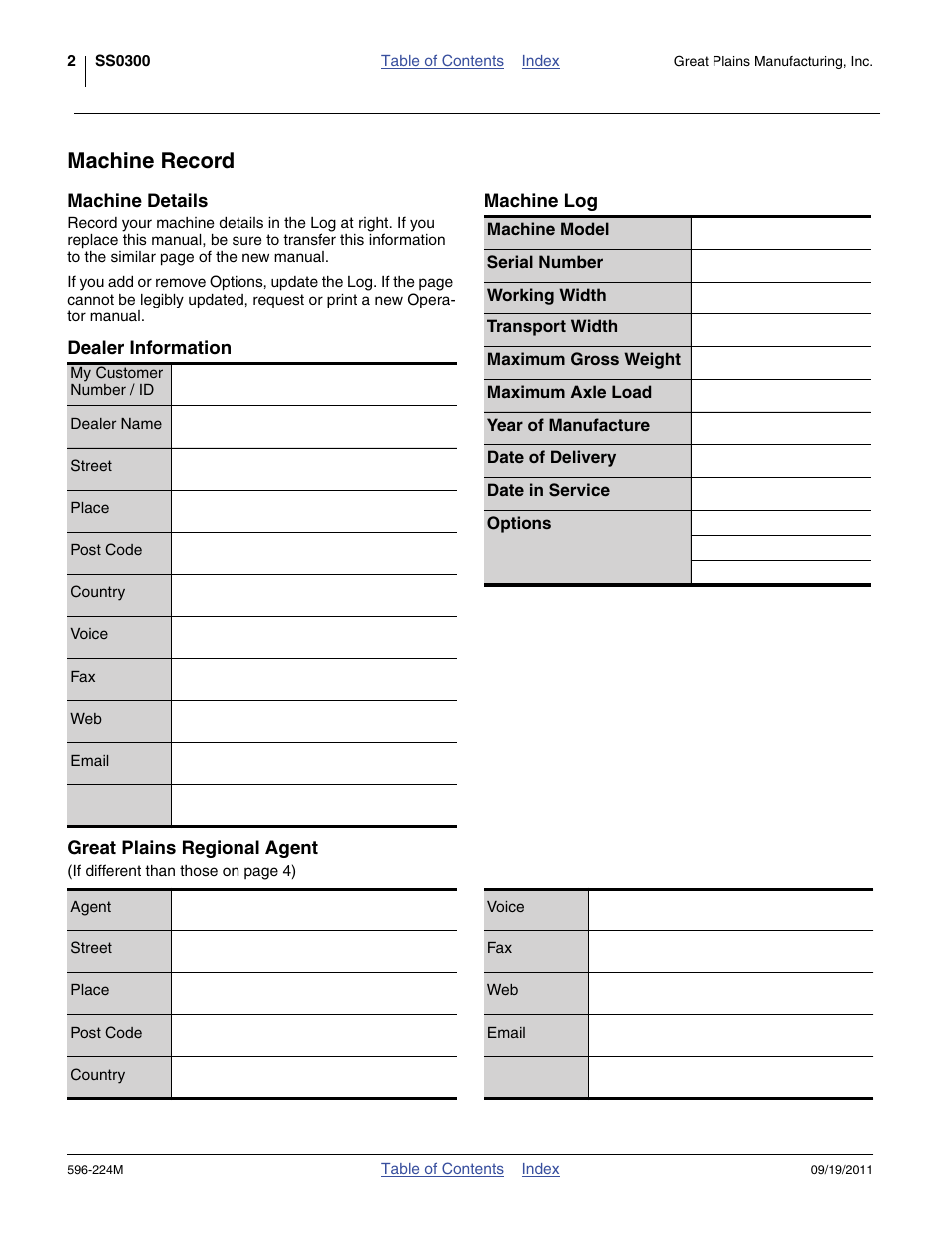 Machine record, Machine log, Machine details | Dealer information, Great plains regional agent | Great Plains SS0300 Operator Manual User Manual | Page 6 / 46