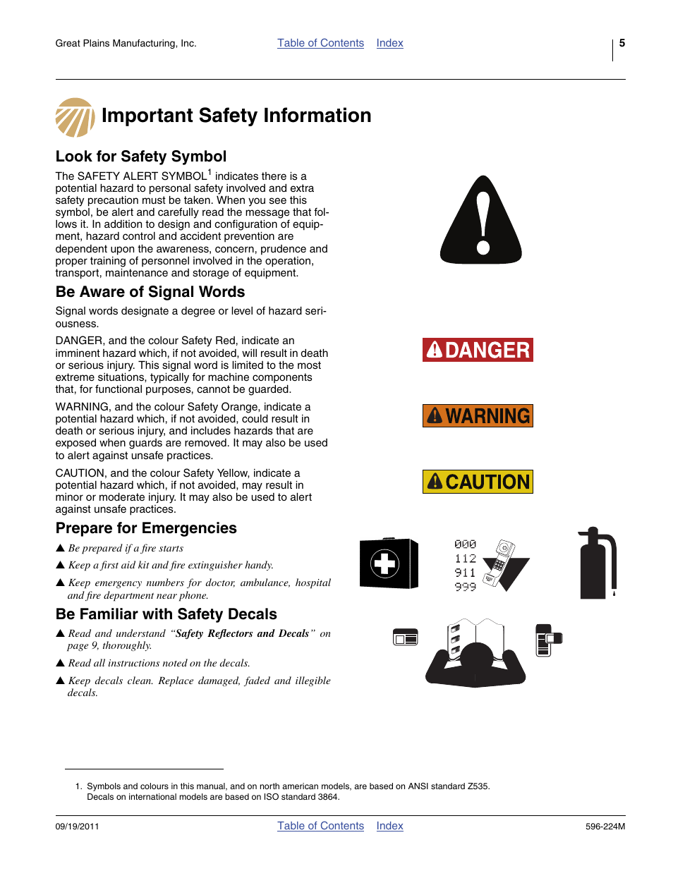 Important safety information, Look for safety symbol, Be aware of signal words | Prepare for emergencies, Be familiar with safety decals | Great Plains SS0300 Operator Manual User Manual | Page 9 / 46