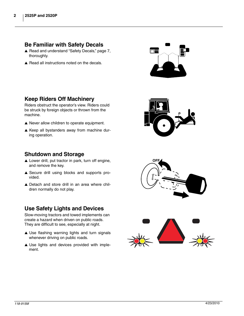 Be familiar with safety decals, Keep riders off machinery, Shutdown and storage | Use safety lights and devices | Great Plains 2525P Operator Manual User Manual | Page 4 / 159