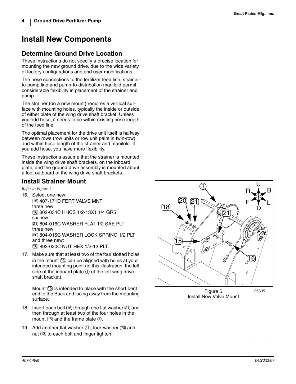 Install new components, Determine ground drive location, Install strainer mount | Great Plains Ground Drive Fertilizer Pump Yield Pro Planters User Manual | Page 4 / 10