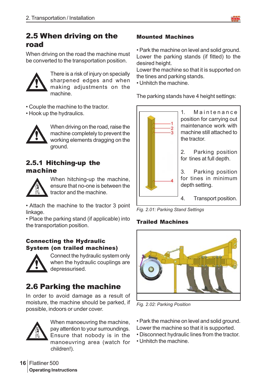 5 when driving on the road, 6 parking the machine | Great Plains P14975 Serial No 12800 User Manual | Page 16 / 32