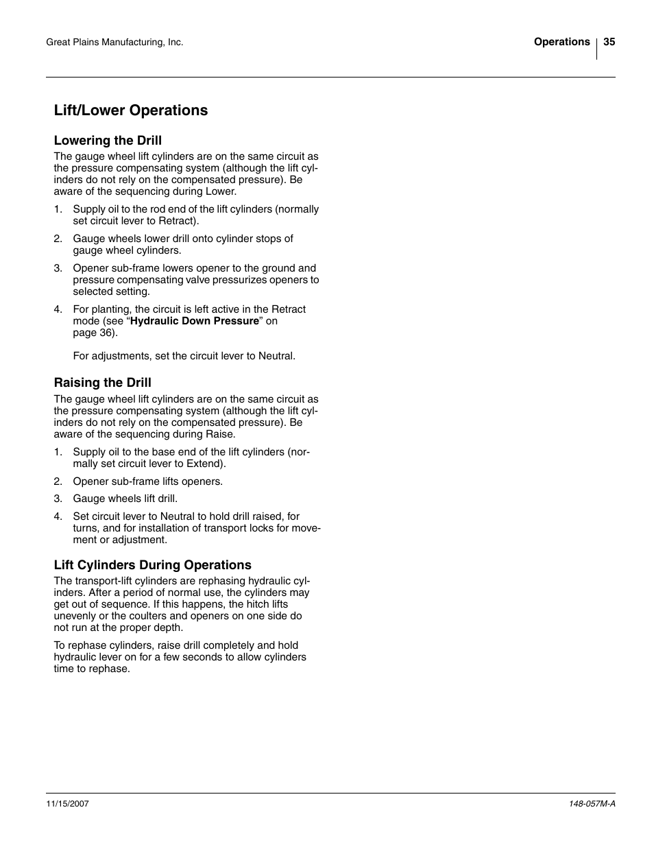 Lift/lower operations, Lowering the drill, Raising the drill | Lift cylinders during operations | Great Plains V-300F Operator Manual User Manual | Page 39 / 132