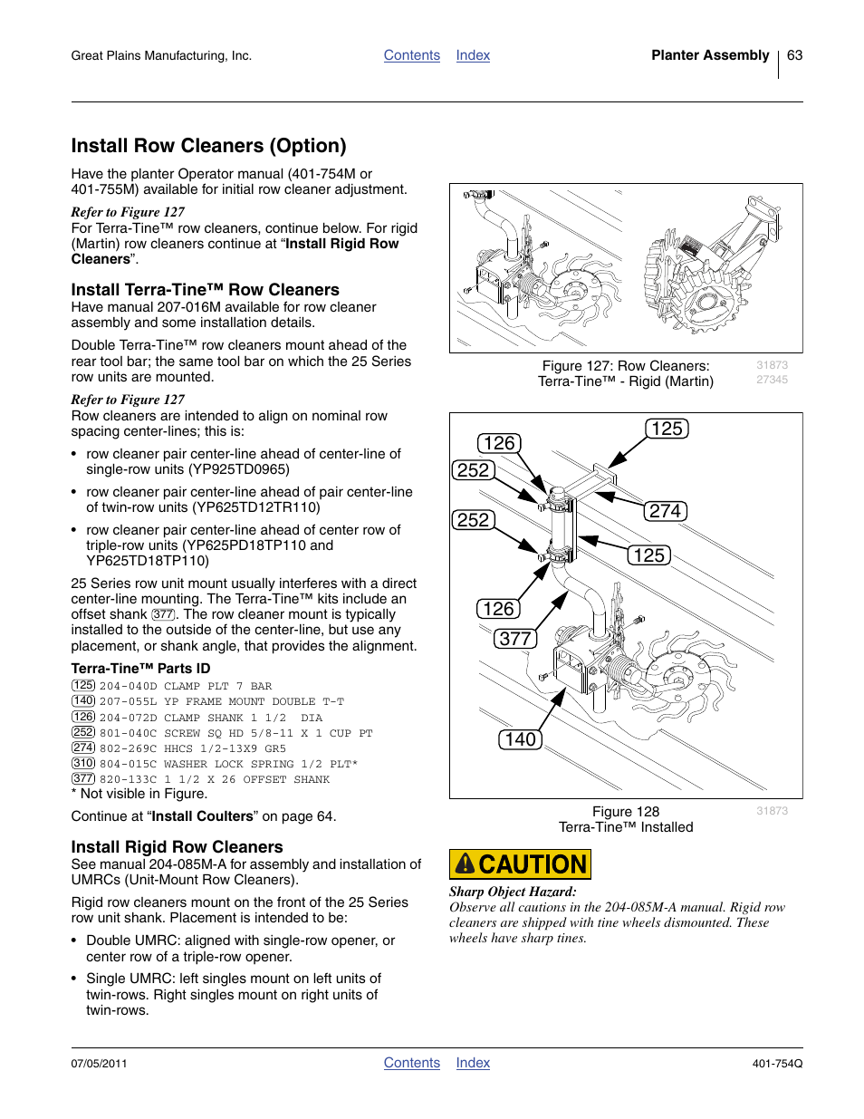 Install row cleaners (option), Install terra-tine™ row cleaners, Terra-tine™ parts id | Install rigid row cleaners | Great Plains YP625PD Predelivery Manual User Manual | Page 67 / 114