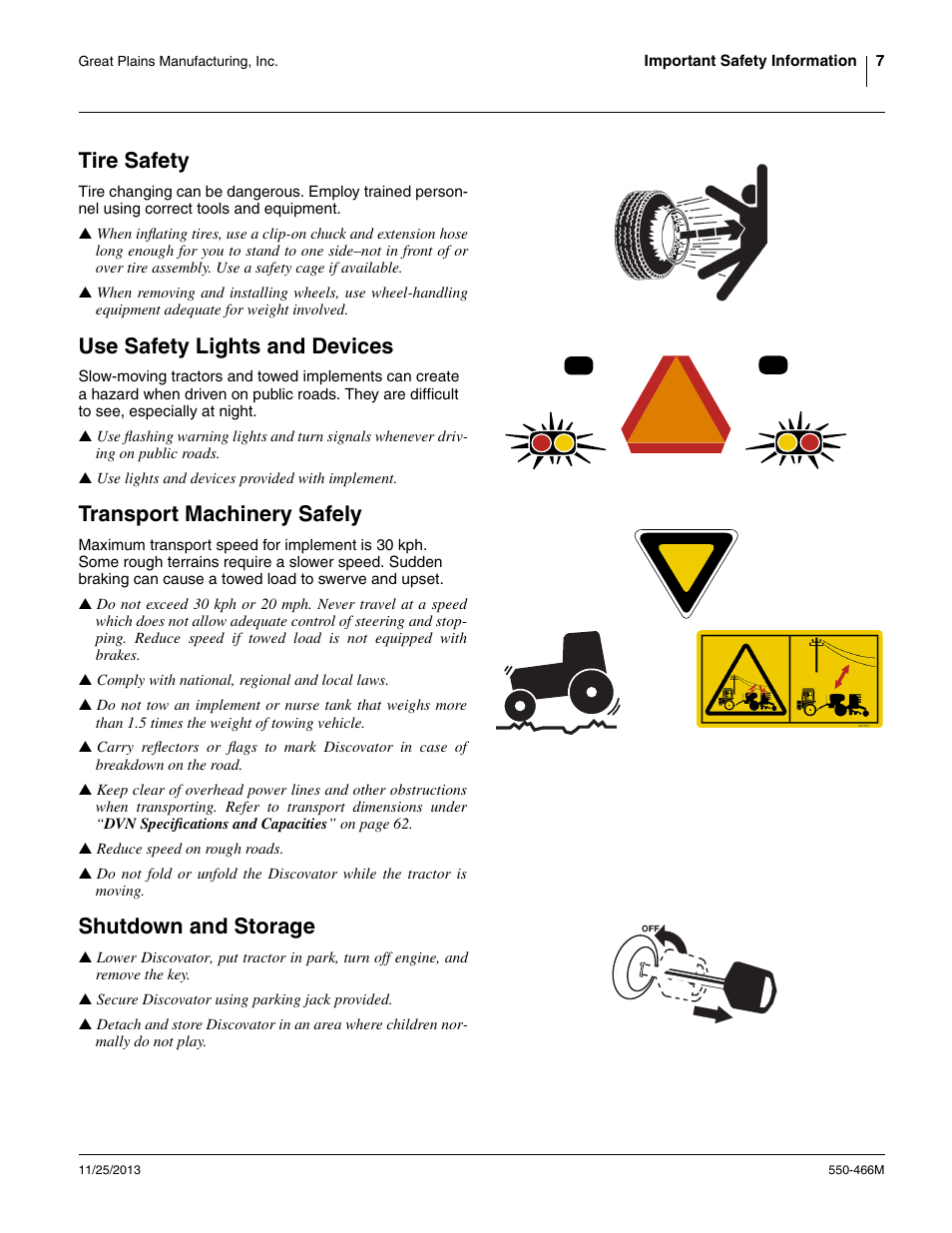 Tire safety, Use safety lights and devices, Transport machinery safely | Shutdown and storage | Great Plains DVN8324 Operator Manual User Manual | Page 11 / 78