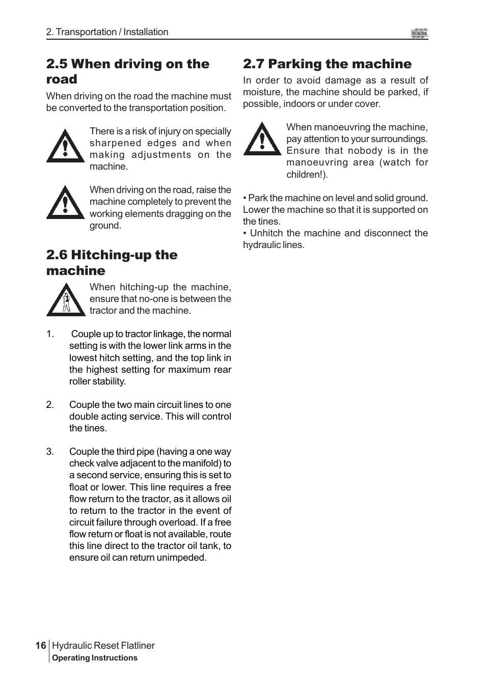 5 when driving on the road, 6 hitching-up the machine, 7 parking the machine | Great Plains P16229 Serial No 18007975 2008 User Manual | Page 16 / 30