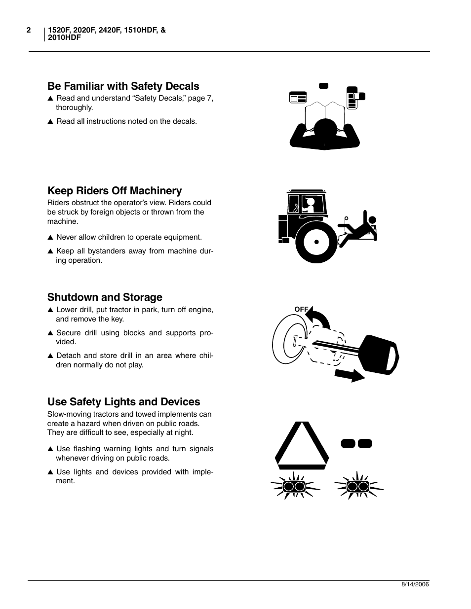 Be familiar with safety decals, Keep riders off machinery, Shutdown and storage | Use safety lights and devices | Great Plains 2420F Operator Manual User Manual | Page 4 / 64