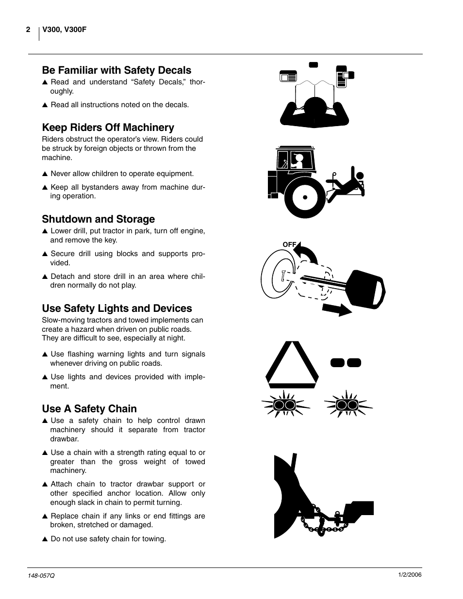 Be familiar with safety decals, Keep riders off machinery, Shutdown and storage | Use safety lights and devices, Use a safety chain | Great Plains V-300F Predelivery Manual User Manual | Page 4 / 40