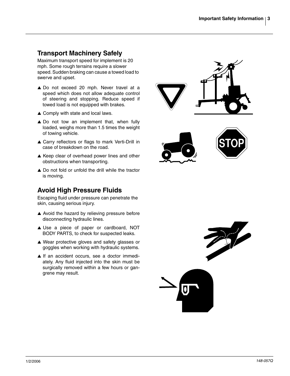 Transport machinery safely, Avoid high pressure fluids | Great Plains V-300F Predelivery Manual User Manual | Page 5 / 40