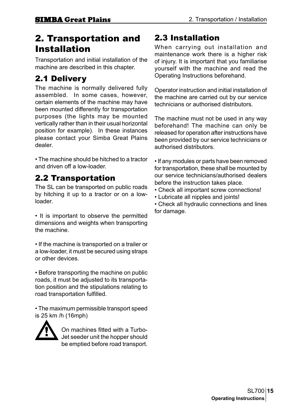 Transportation and installation, 3 installation, 1 delivery | 2 transportation | Great Plains P18651C Operator Manual User Manual | Page 15 / 176
