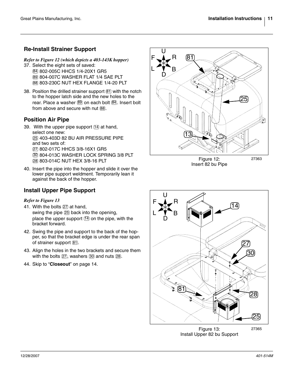 Re-install strainer support, Position air pipe, Install upper pipe support | Great Plains 401-516A Installation Instructions User Manual | Page 13 / 22