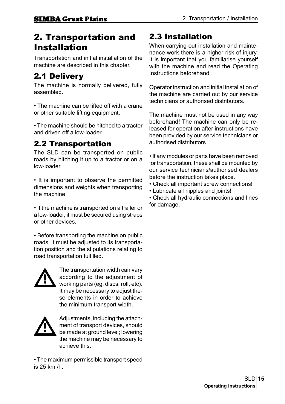 Transportation and installation, 3 installation, 1 delivery | 2 transportation | Great Plains P18432E Operator Manual User Manual | Page 15 / 178